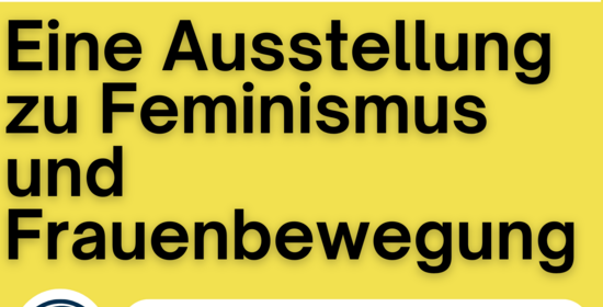 Flyer von "Eine Ausstellung zu Feminismus und Frauenbewegung"
